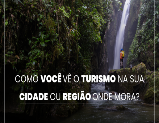 Como você vê o turismo na sua cidade?